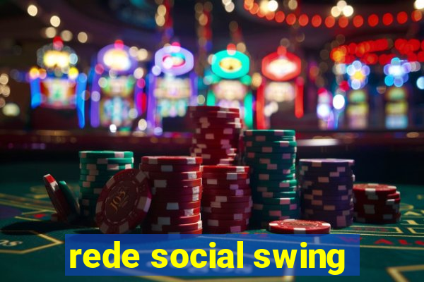 rede social swing